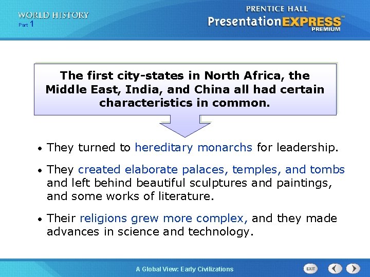 Part 1 The first city-states in North Africa, the Middle East, India, and China