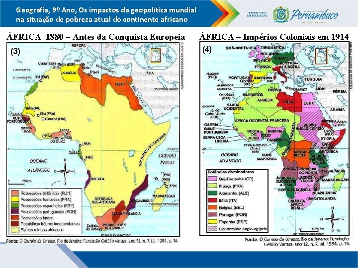 Geografia, 9º Ano, Os impactos da geopolítica mundial na situação de pobreza atual do