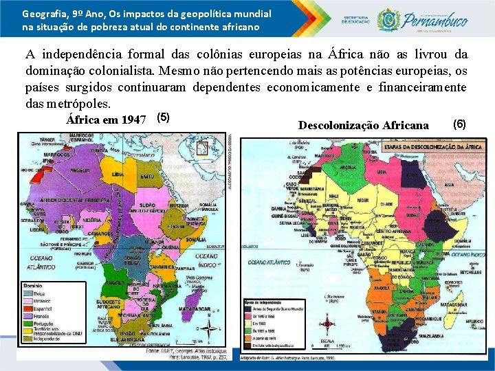 Geografia, 9º Ano, Os impactos da geopolítica mundial na situação de pobreza atual do