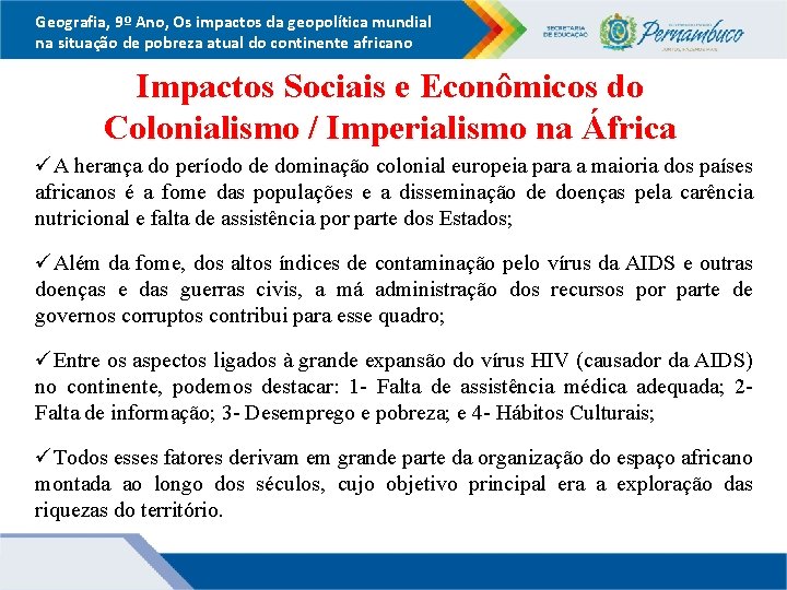 Geografia, 9º Ano, Os impactos da geopolítica mundial na situação de pobreza atual do