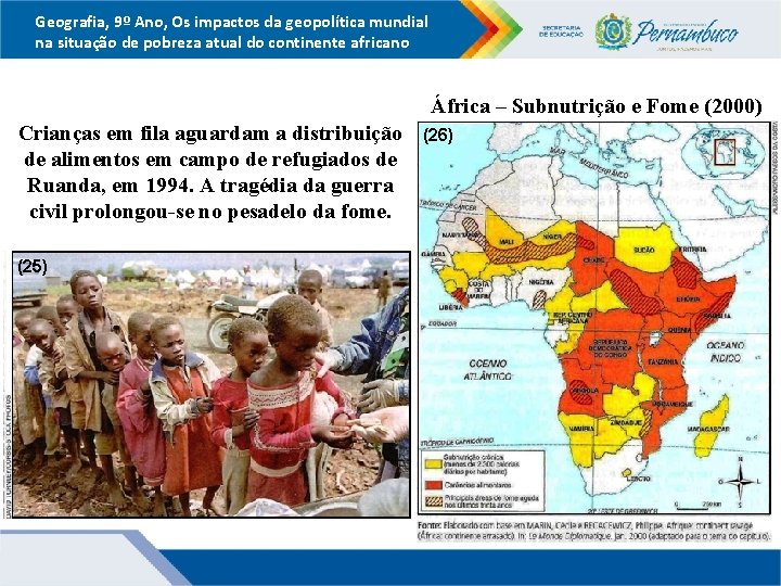 Geografia, 9º Ano, Os impactos da geopolítica mundial na situação de pobreza atual do