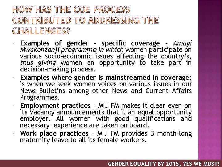  Examples of gender – specific coverage - Amayi Mwakonzanji programme in which women
