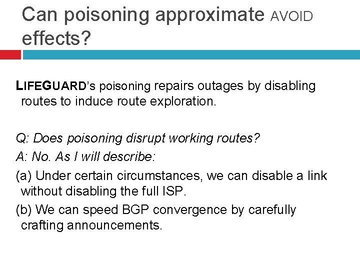 Can poisoning approximate AVOID effects? LIFEGUARD’s poisoning repairs outages by disabling routes to induce