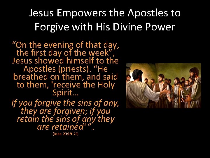 Jesus Empowers the Apostles to Forgive with His Divine Power “On the evening of Jesus Empowers the Apostles to Forgive with His Divine Power “On the evening of
