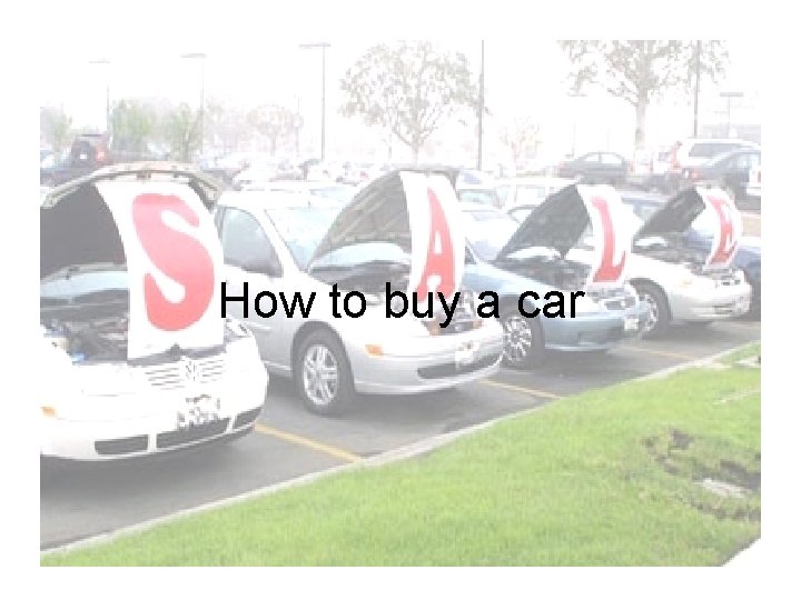 How to buy a car 