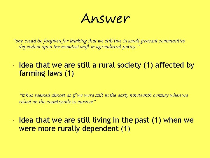 Answer “one could be forgiven for thinking that we still live in small peasant Answer “one could be forgiven for thinking that we still live in small peasant