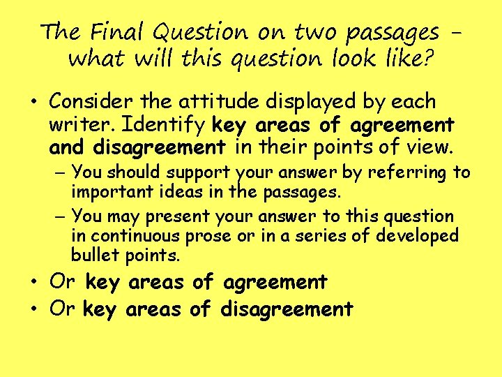 The Final Question on two passages what will this question look like? • Consider The Final Question on two passages what will this question look like? • Consider