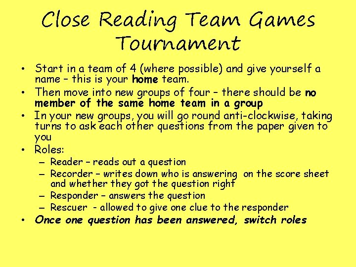 Close Reading Team Games Tournament • Start in a team of 4 (where possible) Close Reading Team Games Tournament • Start in a team of 4 (where possible)