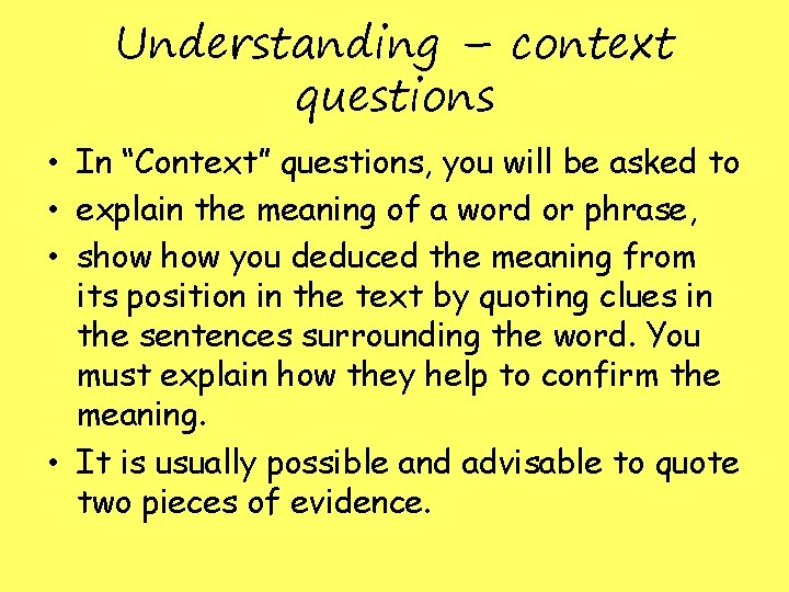 Understanding – context questions • In “Context” questions, you will be asked to • Understanding – context questions • In “Context” questions, you will be asked to •