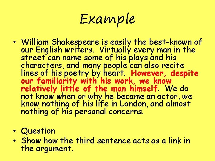 Example • William Shakespeare is easily the best-known of our English writers. Virtually every Example • William Shakespeare is easily the best-known of our English writers. Virtually every