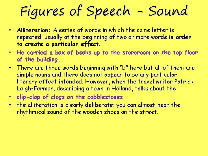 Figures of Speech - Sound • Alliteration: A series of words in which the Figures of Speech - Sound • Alliteration: A series of words in which the