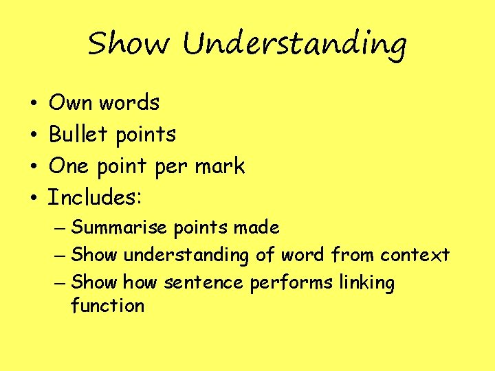 Show Understanding • • Own words Bullet points One point per mark Includes: – Show Understanding • • Own words Bullet points One point per mark Includes: –