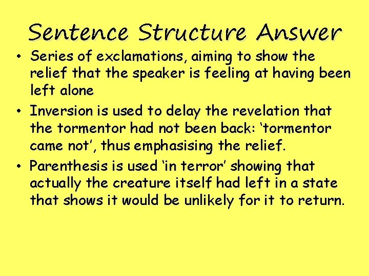Sentence Structure Answer • Series of exclamations, aiming to show the relief that the Sentence Structure Answer • Series of exclamations, aiming to show the relief that the