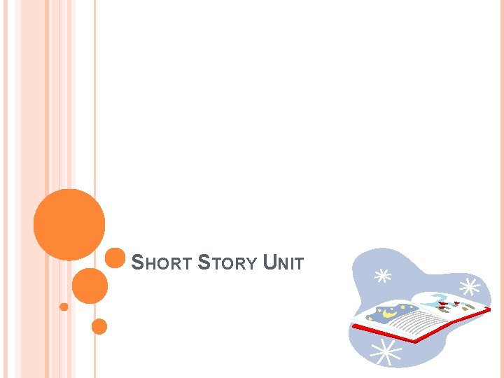 SHORT STORY UNIT 