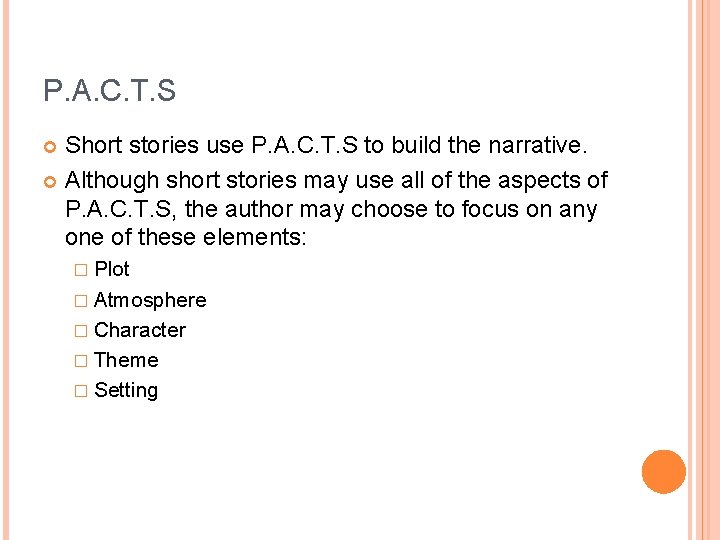 P. A. C. T. S Short stories use P. A. C. T. S to