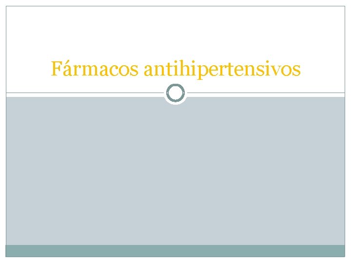 Fármacos antihipertensivos 