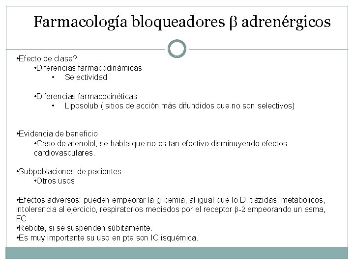 Farmacología bloqueadores adrenérgicos • Efecto de clase? • Diferencias farmacodinámicas • Selectividad • Diferencias