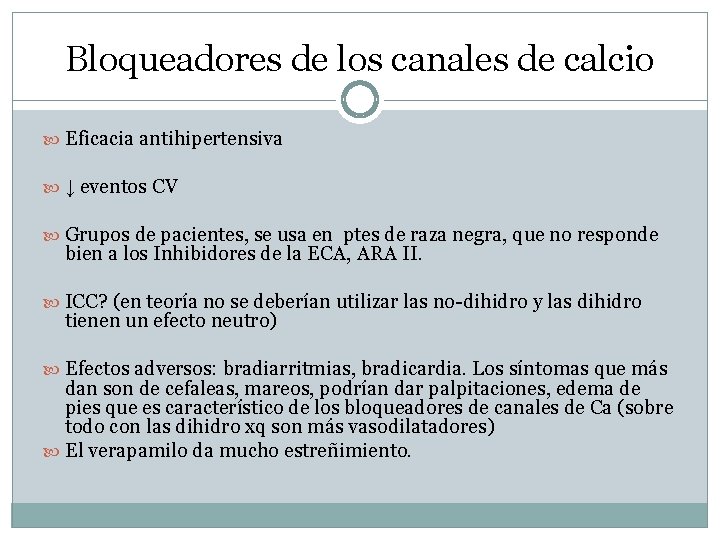 Bloqueadores de los canales de calcio Eficacia antihipertensiva ↓ eventos CV Grupos de pacientes,