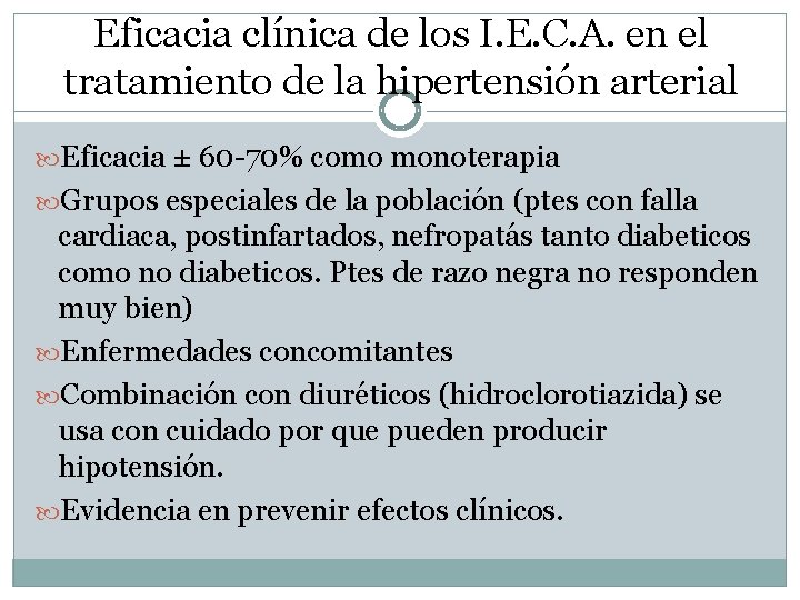 Eficacia clínica de los I. E. C. A. en el tratamiento de la hipertensión