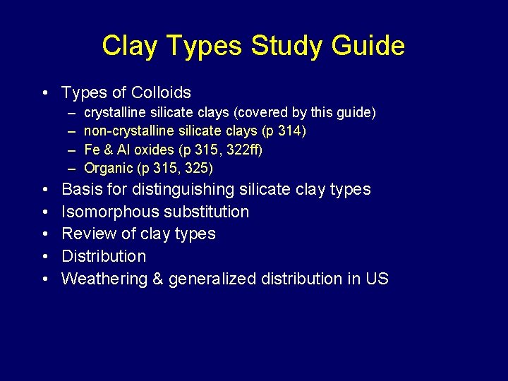 Clay Types Study Guide • Types of Colloids – – • • • crystalline