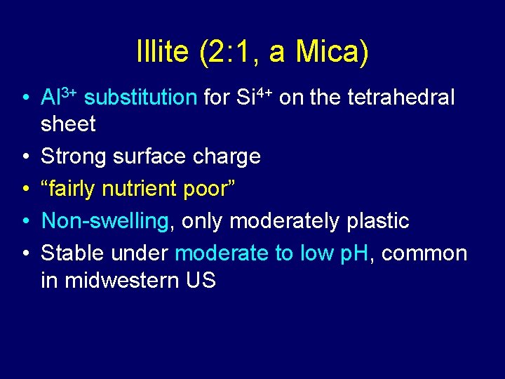 Illite (2: 1, a Mica) • Al 3+ substitution for Si 4+ on the