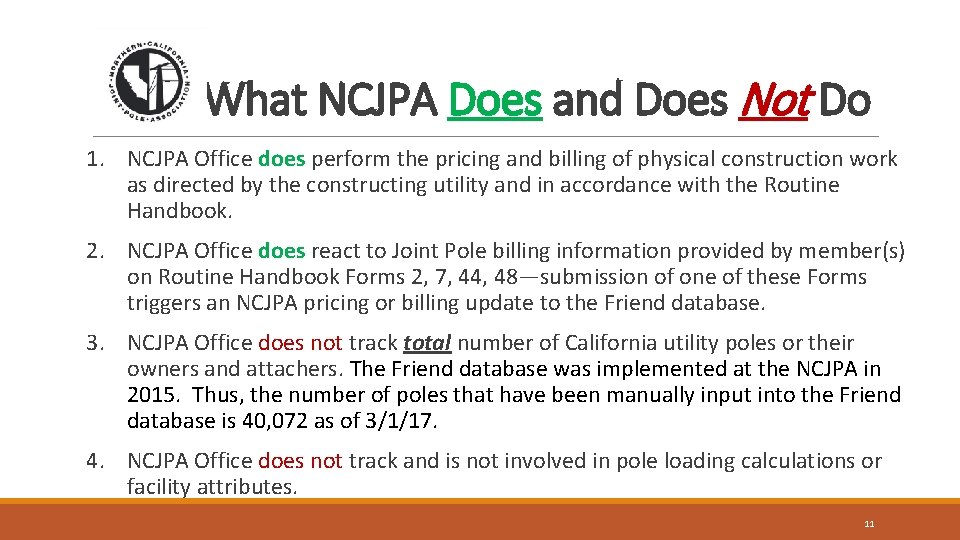 What NCJPA Does and Does Not Do 1. NCJPA Office does perform the pricing What NCJPA Does and Does Not Do 1. NCJPA Office does perform the pricing