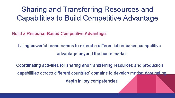 Sharing and Transferring Resources and Capabilities to Build Competitive Advantage Build a Resource-Based Competitive