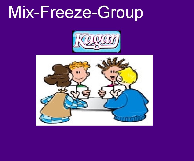 Mix-Freeze-Group 