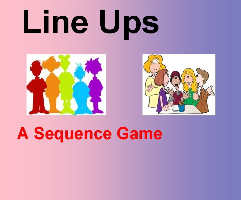 Line Ups A Sequence Game 