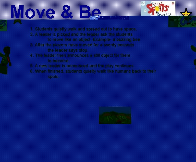 Move & Be 1. Students quietly walk and spread out to have space. 2.