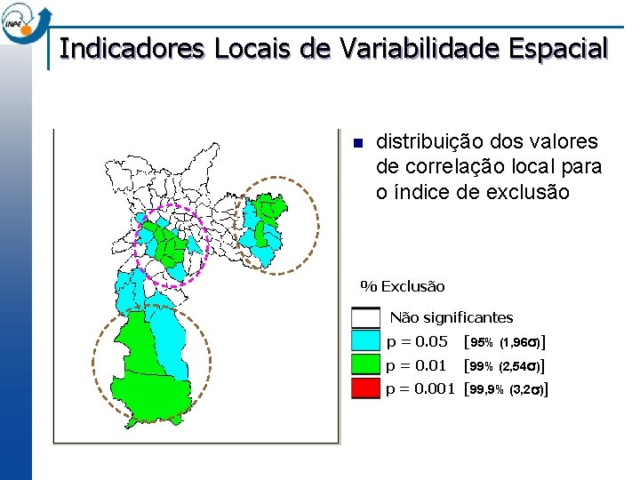 Indicadores Locais de Variabilidade Espacial n distribuição dos valores de correlação local para o