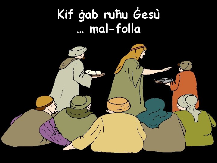 Kif ġab ruħu Ġesù … mal-folla 