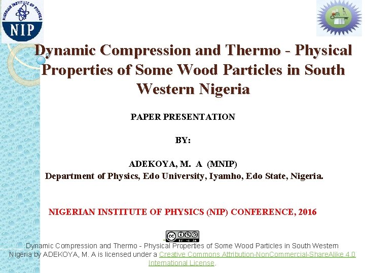 Dynamic Compression and Thermo - Physical Properties of Some Wood Particles in South Western Dynamic Compression and Thermo - Physical Properties of Some Wood Particles in South Western