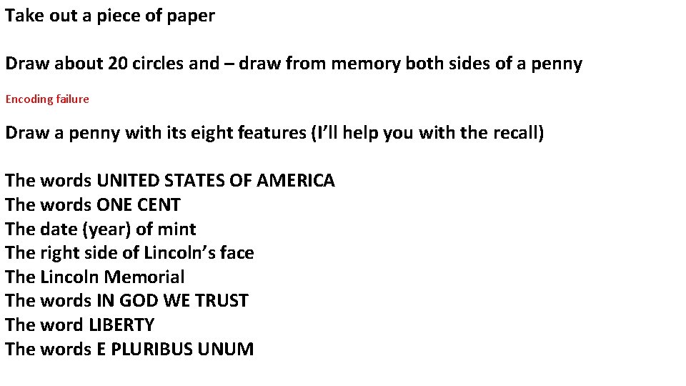 Take out a piece of paper Draw about 20 circles and – draw from