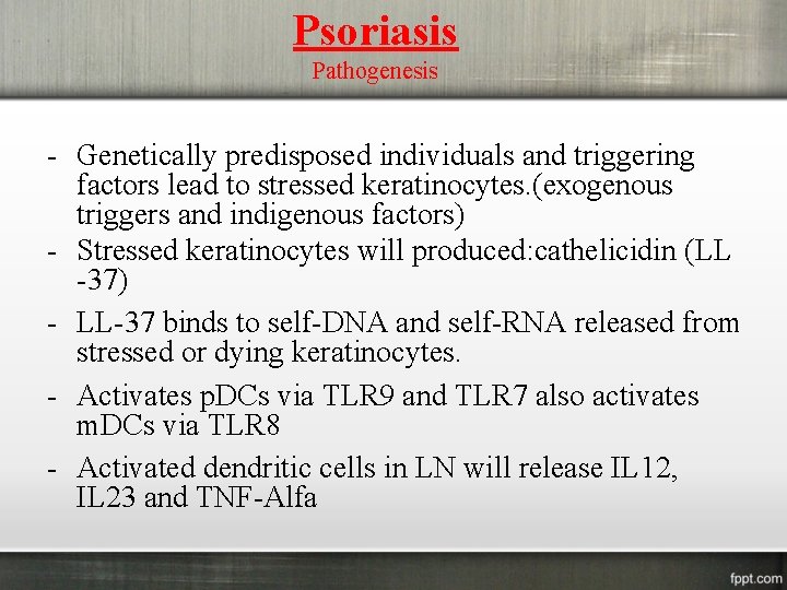 Psoriasis Pathogenesis - Genetically predisposed individuals and triggering factors lead to stressed keratinocytes. (exogenous