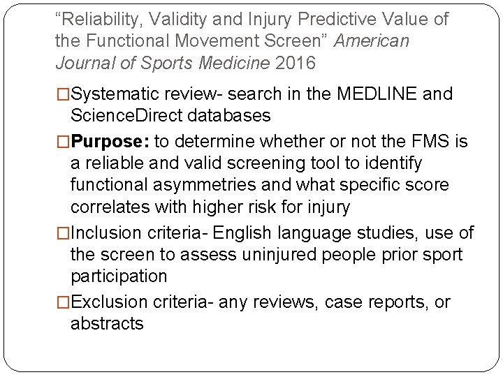 “Reliability, Validity and Injury Predictive Value of the Functional Movement Screen” American Journal of