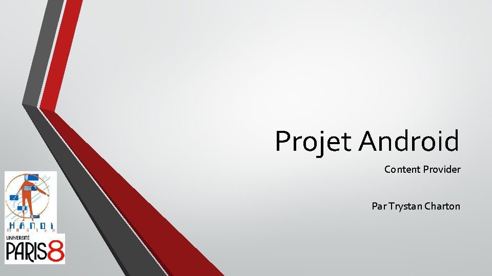 Projet Android Content Provider Par Trystan Charton 