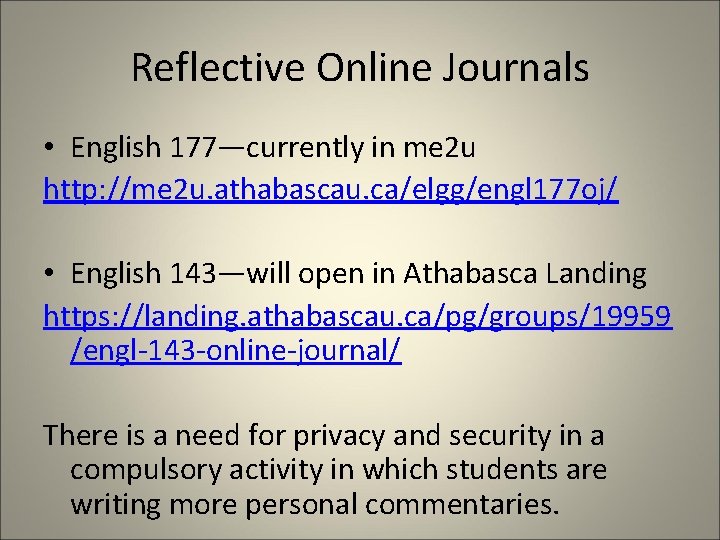 Reflective Online Journals • English 177—currently in me 2 u http: //me 2 u.