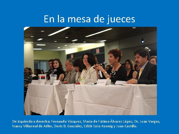 En la mesa de jueces De izquierda a derecha: Fernando Vázquez, María de Fátima