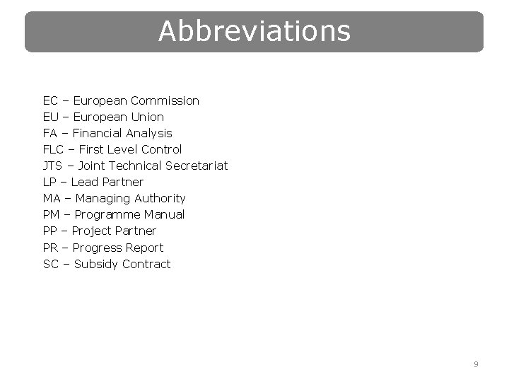 Abbreviations EC – European Commission EU – European Union FA – Financial Analysis FLC