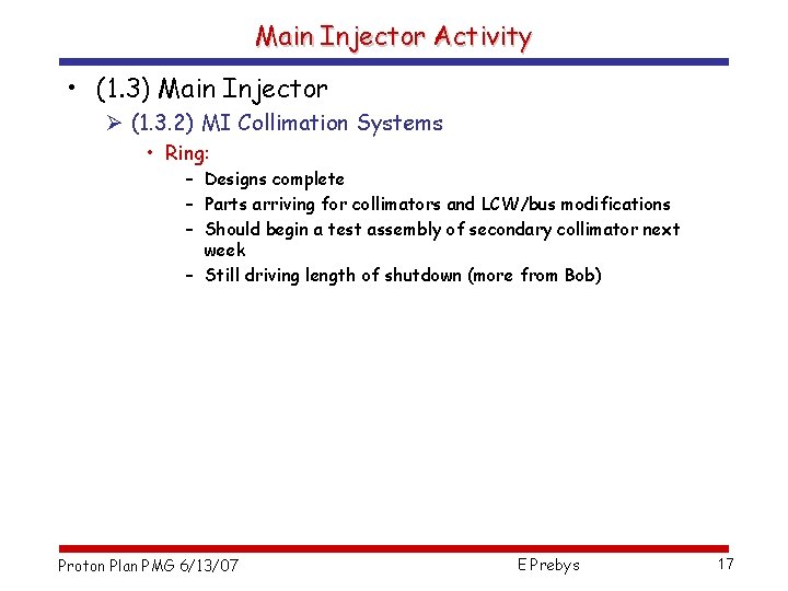 Main Injector Activity • (1. 3) Main Injector Ø (1. 3. 2) MI Collimation
