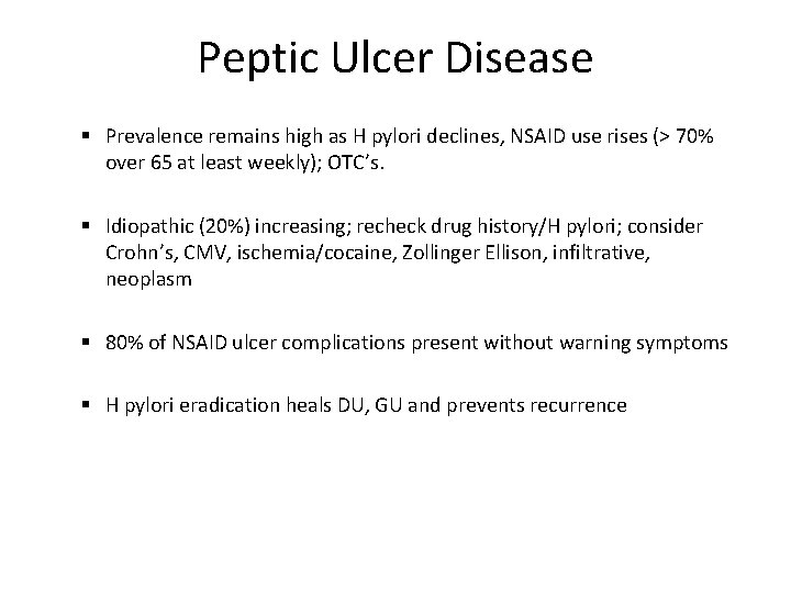 Peptic Ulcer Disease § Prevalence remains high as H pylori declines, NSAID use rises