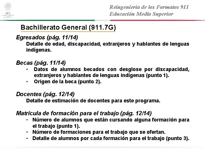 Reingeniería de los Formatos 911 Educación Media Superior Bachillerato General (911. 7 G) Egresados