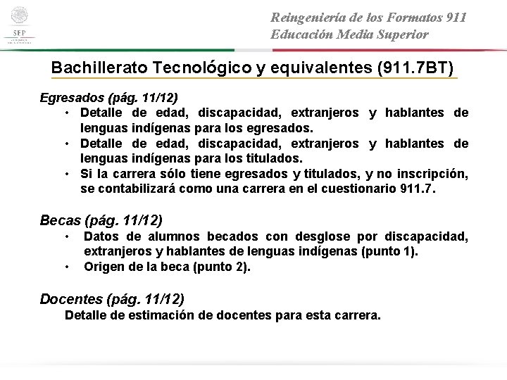 Reingeniería de los Formatos 911 Educación Media Superior Bachillerato Tecnológico y equivalentes (911. 7