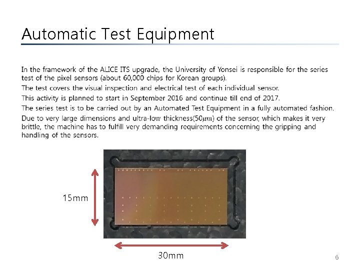 Automatic Test Equipment • 15 mm 30 mm 6 Automatic Test Equipment • 15 mm 30 mm 6
