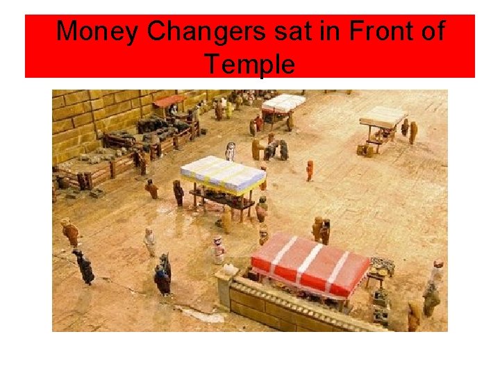 Money Changers sat in Front of Temple 