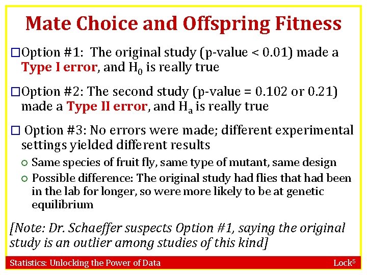 Mate Choice and Offspring Fitness �Option #1: The original study (p-value < 0. 01)