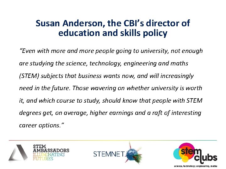 Susan Anderson, the CBI’s director of education and skills policy “Even with more and