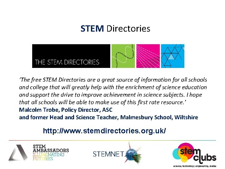 STEM Directories ‘The free STEM Directories are a great source of information for all