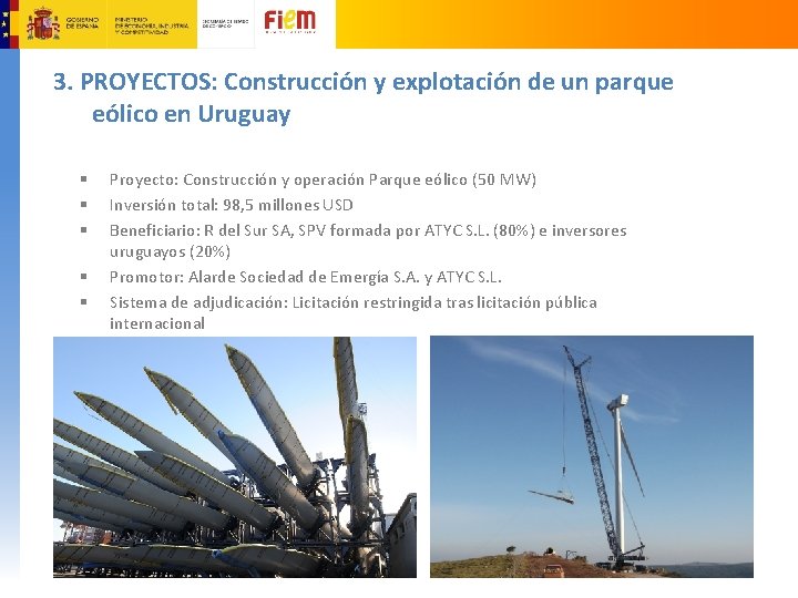 3. PROYECTOS: Construcción y explotación de un parque eólico en Uruguay § § §